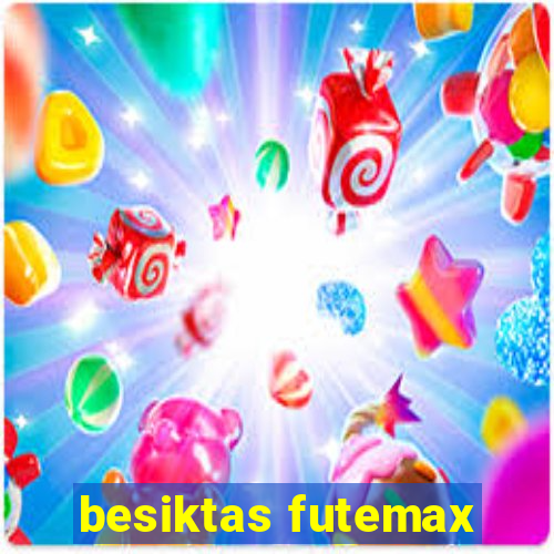 besiktas futemax